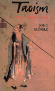 Taoism: The Road to Immortality - Blofeld, John