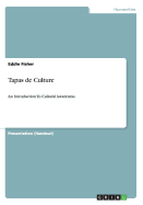 Tapas de Culture: An Introduction To Cultural Awareness