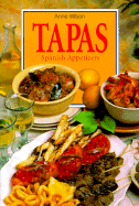 Tapas: Spanish Appetizers - Wilson, Anne