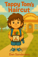 Tappy Tom's New Haircut