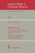 Tapsoft '89: Proceedings of the International Joint Conference on Theory and Practice of Software Development, Barcelona, Spain, March 13-17, 1989: Volume 1: Advanced Seminar on Foundations of Innovative Software Development I and Colloquium on Trees...