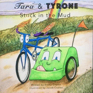 Tara and Tyrone: Stuck in the Mud