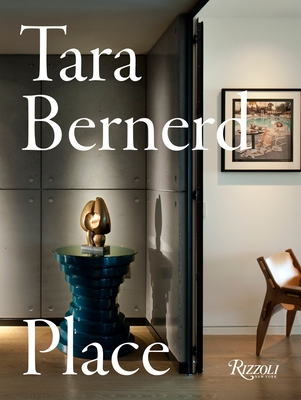 Tara Bernerd: Place - Bernerd, Tara, and Fiell, Charlotte, and Fiell, Peter