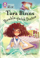 Tara Binns: Double-Quick Doctor: Band 13/Topaz