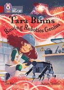 Tara Binns: Roving Robotics Genius: Band 14/Ruby