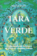 Tara Verde: La Guida Completa alla Devozione e alla Pratica del Buddhismo Tibetano