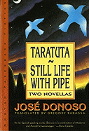 Taratuta and Still Life with Pipe: Two Novellas