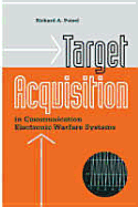 Target Acquisition in Communication Electronic Warfare Systems - Poisel, Richard A