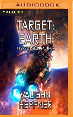 Target: Earth - Heppner, Vaughn, and Rummel, Christian (Read by)