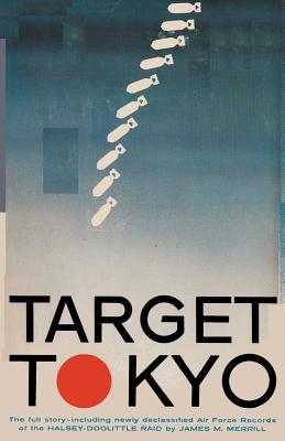 Target Tokyo - Merrill, James M, and Sloan, Sam (Introduction by)