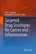 Targeted Drug Strategies for Cancer and Inflammation