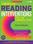 Targeted Reading Interventions for the Common Core, Grades K-3: Classroom-Tested Lessons That Help Struggling Students Meet the Rigors of the Standards - Sisson, Diana, and Sisson, Betsy