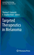 Targeted Therapeutics in Melanoma