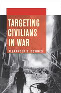 Targeting Civilians in War: How Governments Shape Business Lobbying on Global Trade