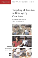 Targeting of Transfers in Developing Countries: Review of Lessons and Experience