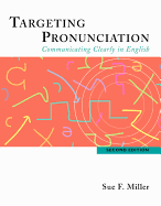 Targeting Pronunciation: Communicating Clearly in English