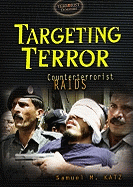 Targeting Terror: Counterterrorist Raids