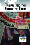 Tariffs and the Future of Trade