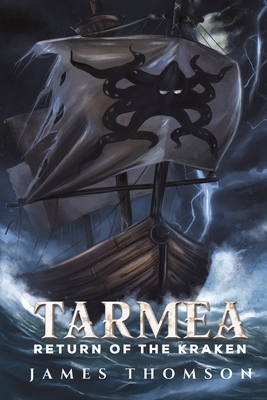 Tarmea: Return of the Kraken - Thomson, James