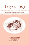 Taro and Tomi: My Feline Son and Daughter