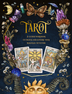 Tarot: A Guided Workbook: A Guided Workbook to Unlock and Explore Your Magical Intuition