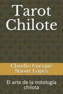 Tarot Chilote: El arte de la mitolog?a chilota