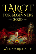 TAROT For Beginners 2020: Cards, Spreads and Mystery
