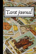 Tarot Journal: Tarot Diary Recording & Interpreting The Cards