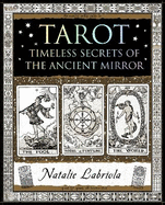 Tarot: Timeless Secrets of the Ancient Mirror