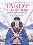 Tarot Workbook: A Companion to Beginner's Guide to Tarot Featuring the Sharman-Caselli Deck - Sharman-Burke, Juliet