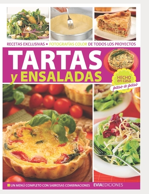 Tartas Y Ensaladas: hecho en casa - Ediciones, Evia