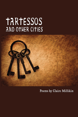 Tartessos and Other Cities - Millikin, Claire, and Marchant, Fred (Introduction by)