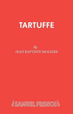 Tartuffe - Moliere, and Malleson, Miles (Translated by)