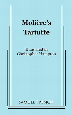 Tartuffe - Moliere, and Hampton, Christopher (Translated by)