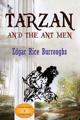 Tarzan and the Ant Men - Burroughs, Edgar Rice