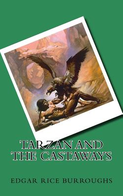 Tarzan and the Castaways - Burroughs, Edgar Rice