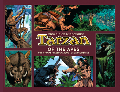 Tarzan of the Apes - Burroughs, Edgar Rice, and Thomas, Roy (Adapted by)