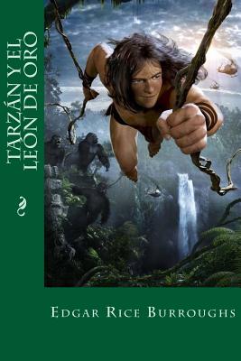 Tarzan y El Leon de Oro - Burroughs, Edgar Rice, and Montoto, Maxim (Editor)