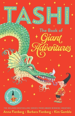 Tashi: The Book of Giant Adventures - Fienberg, Anna, and Fienberg, Barbara