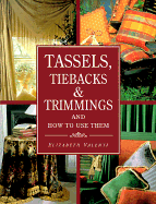 Tassels, Tiebacks, & Trimmings and How to Use Them