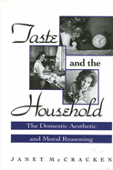 Taste and the Household: The Domestic Aesthetic and Moral Reasoning