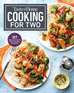 Taste of Home Cooking for Two: Hundreds of Quick and Easy Specialties Sized Right for Your Home