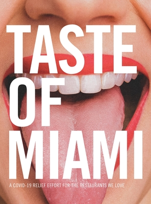 Taste of Miami: A COVID-19 Relief Effort for the Restaurants We Love - Neuelane (Creator)