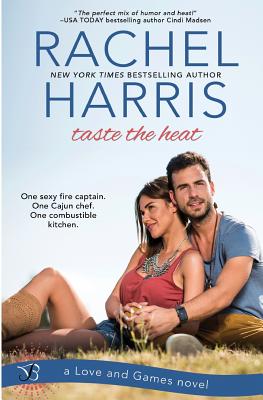 Taste the Heat - Harris, Rachel, L.C.S.W., PH.D.