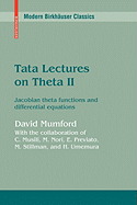 Tata Lectures on Theta II: Jacobian Theta Functions and Differential Equations - Mumford, David, and Musili, C, and Nori, M
