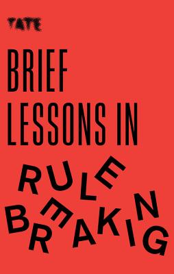 Tate: Brief Lessons in Rule Breaking - Ambler, Frances