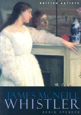 Tate British Artists: James McNeill Whistler - Spencer, Robin