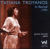 Tatiana Troyanos in Recital - James Levine (piano); Tatiana Troyanos (mezzo-soprano)