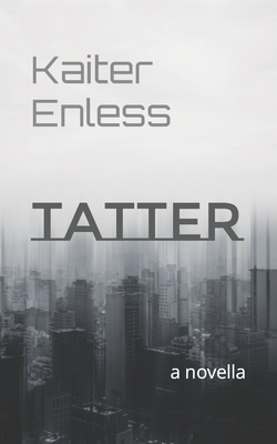 Tatter - Enless, Kaiter