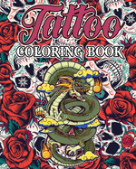 Tattoo Coloring Book for Adults: Coloring Book for Adults With Modern Tattoo Designs